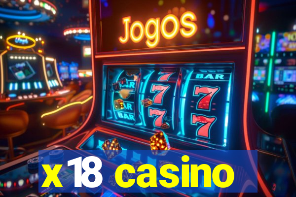 x18 casino